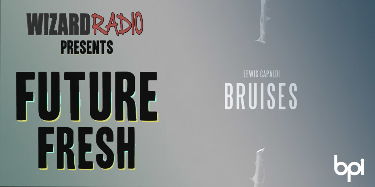 Future Fresh #012 - 'Bruises' x Lewis Capaldi