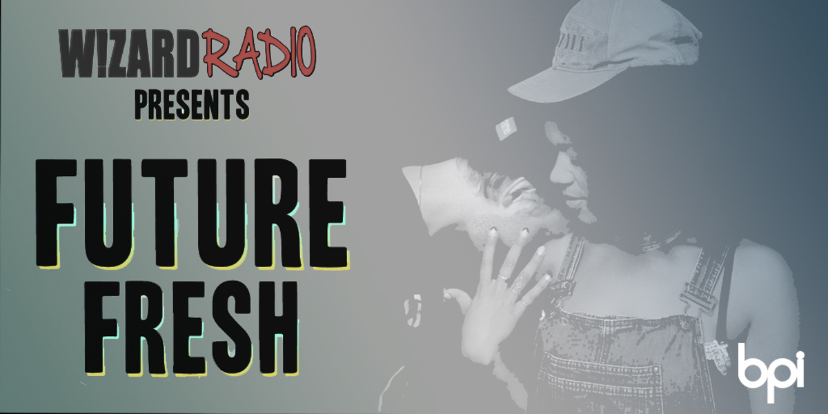 Future Fresh #036 - 'Bad Decisions' x Girlhood