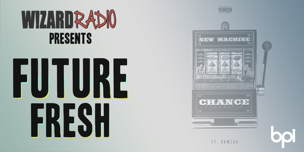 Future Fresh #048 - 'Chance (feat. Hamzaa)' x New Machine