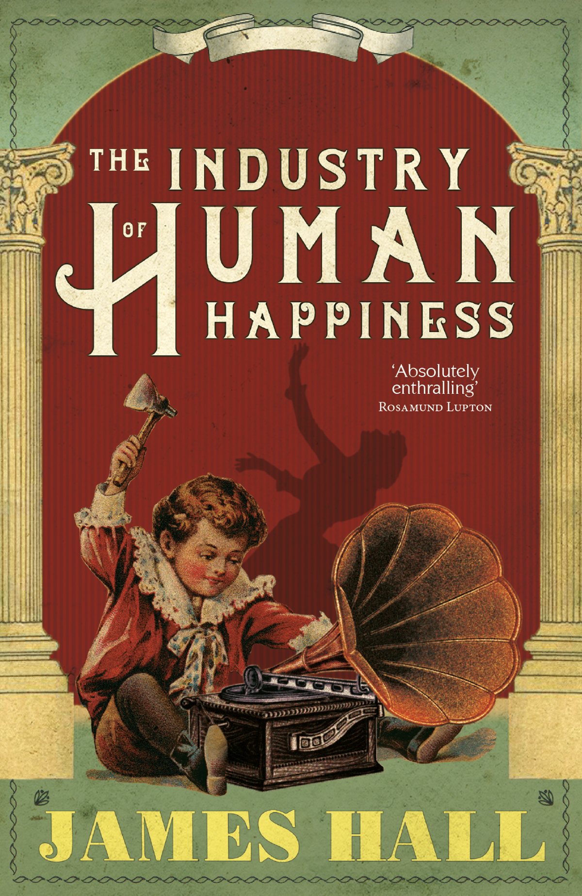 'The Industry of Human Happiness' James Hall Guest Blog