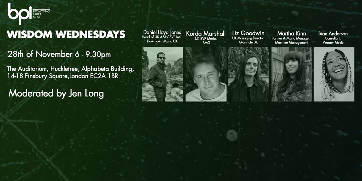Latest BPI ‘Wisdom Wednesdays’ event focuses on influencing culture through A&R and artist development