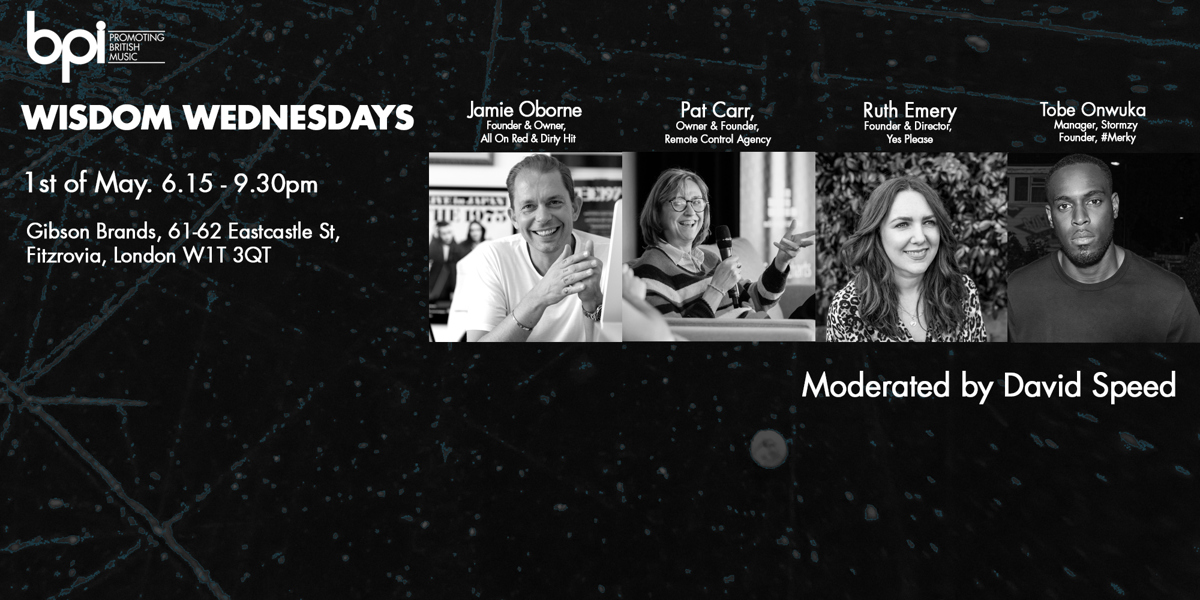 BPI ‘Wisdom Wednesdays’ returns for 2019 focusing on entrepreneurship in the music industry