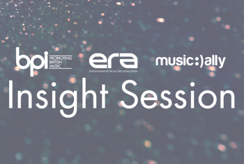 BPI & ERA announce latest Insight Session with Music Ally