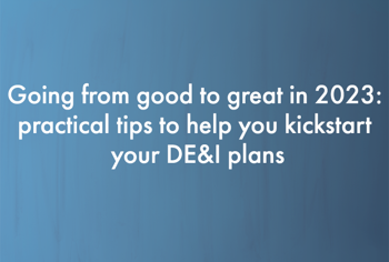 BPI announces latest training workshop 'Going from good to great in 2023: practical tips to help kickstart your DE&I plans'