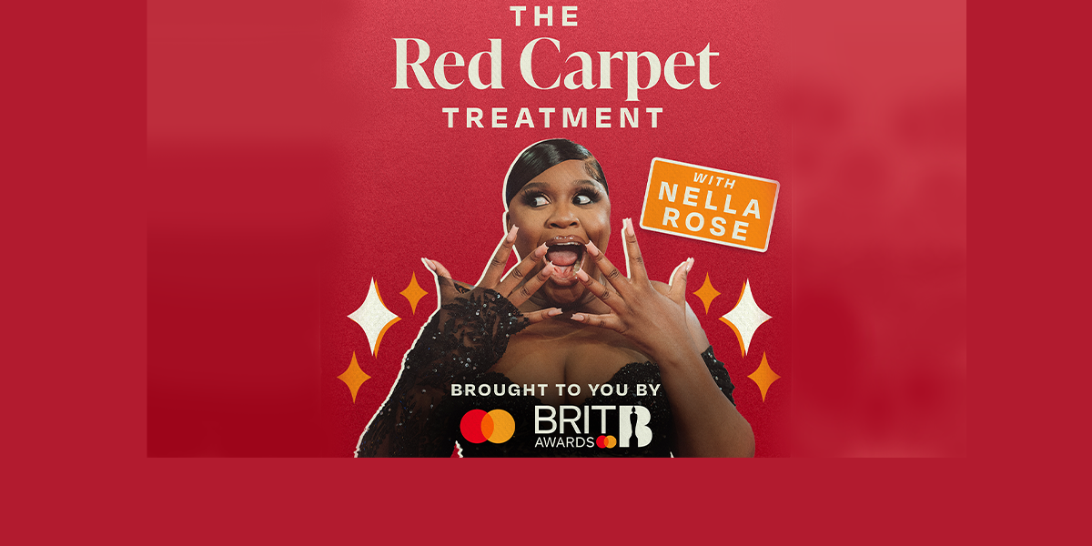 The Red Carpet Treatment Hosted by Nella Rose Presented by Mastercard -  Two new episodes out  featuring RAYE and Jordan Stephens