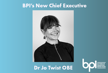 The BPI's New Chief Executive - Dr Jo Twist OBE