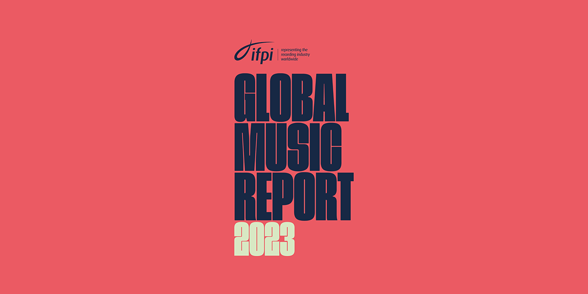 IFPI Global Music Report: Global Recorded Music Revenues Grew 9% In 2022