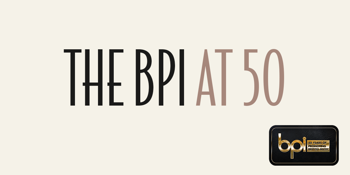 The BPI celebrates its golden anniversary with a new document highlighting 50 key achievements across five decades of promoting British music